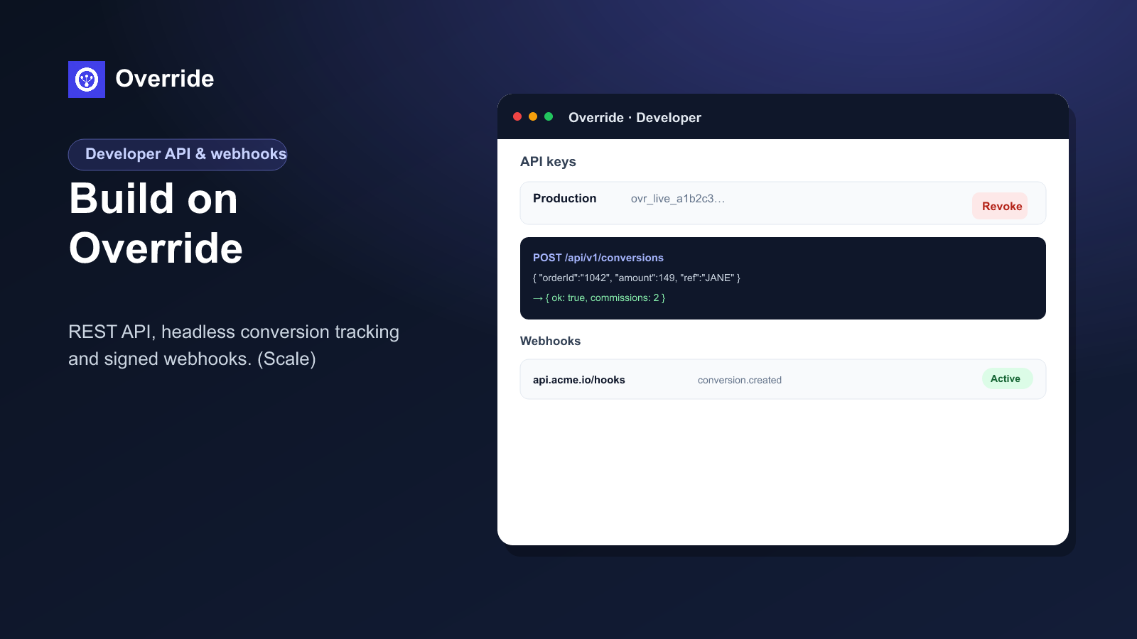 Developer API, headless conversion tracking and signed webhooks
